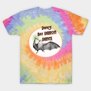 Dance Bat Damon T-Shirt